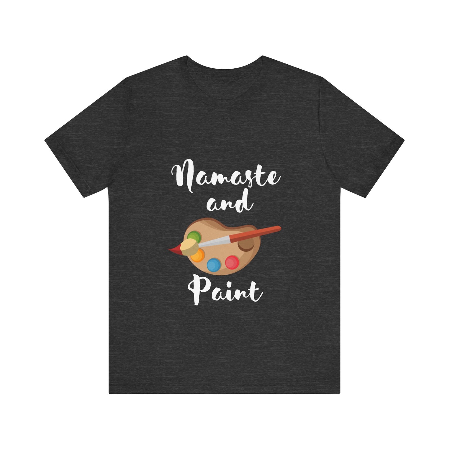 Namaste and Paint | Unisex Jersey Short Sleeve Tee