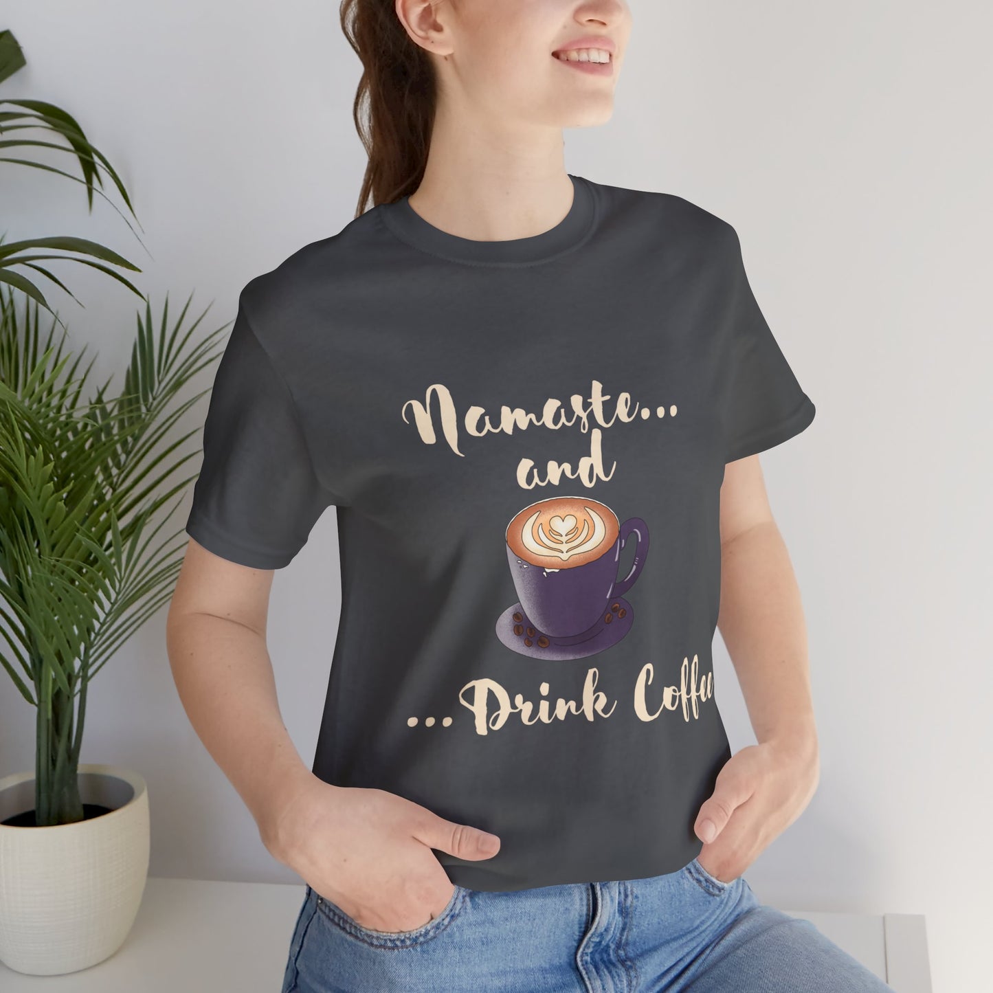 Namaste and Drink Coffee | Unisex Jersey Short Sleeve Tee
