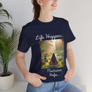 Life Happens, Meditation Helps Jersey Short Sleeve Tee