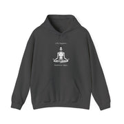 Life Happens... Meditation Helps...   Hooded Sweatshirt