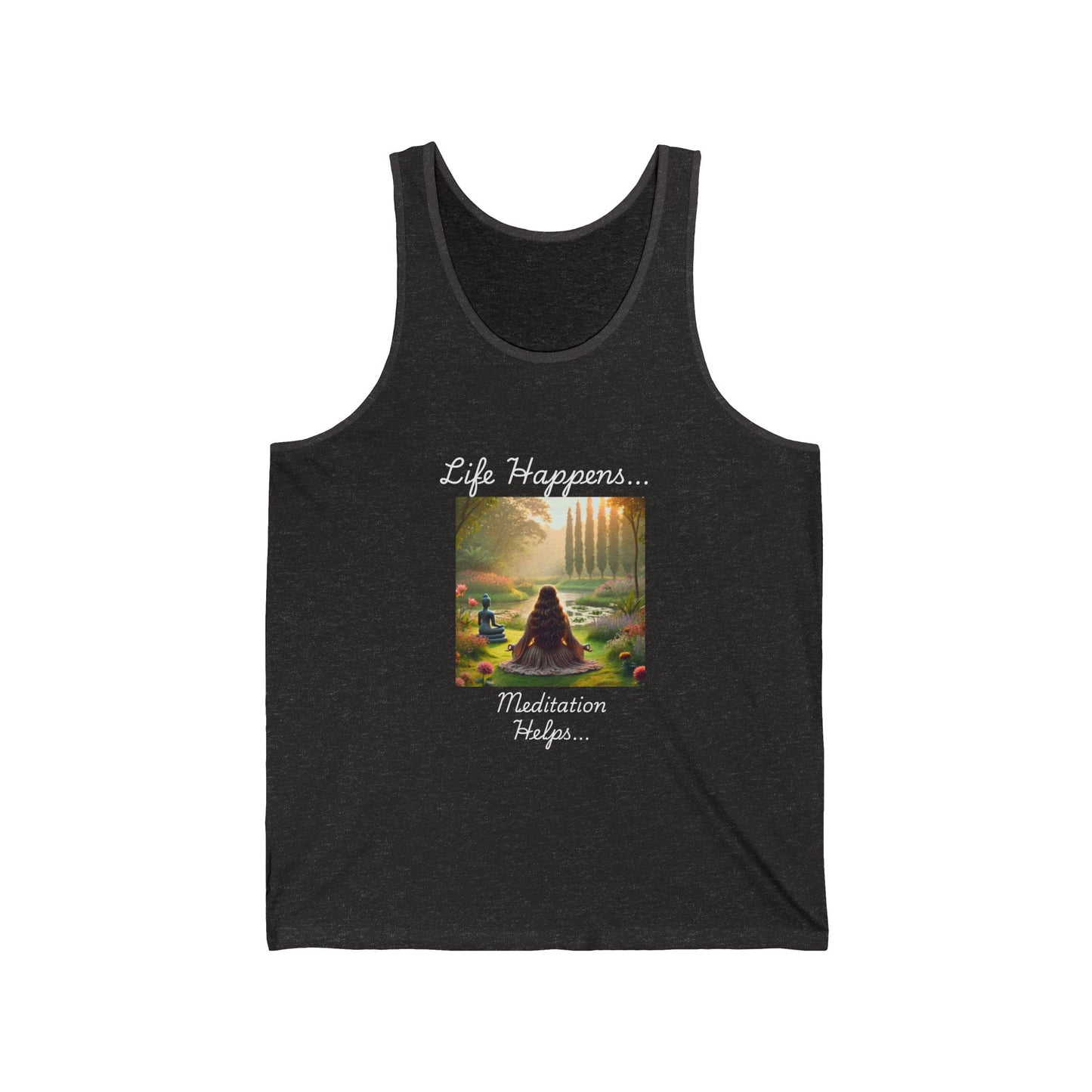 Life Happens Meditation Helps Unisex Tank