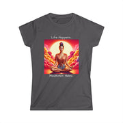 Meditation Helps... Softstyle Tee
