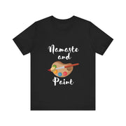 Namaste and Paint | Unisex Jersey Short Sleeve Tee