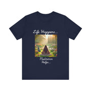 Life Happens, Meditation Helps Jersey Short Sleeve Tee