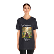 Life Happens, Meditation Helps Jersey Short Sleeve Tee