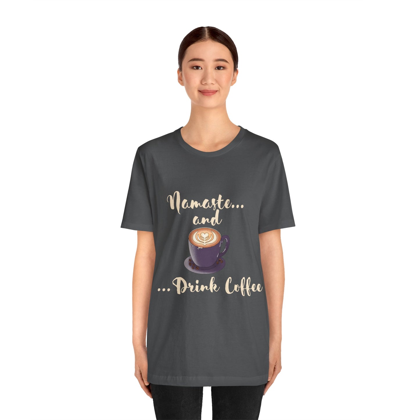 Namaste and Drink Coffee | Unisex Jersey Short Sleeve Tee