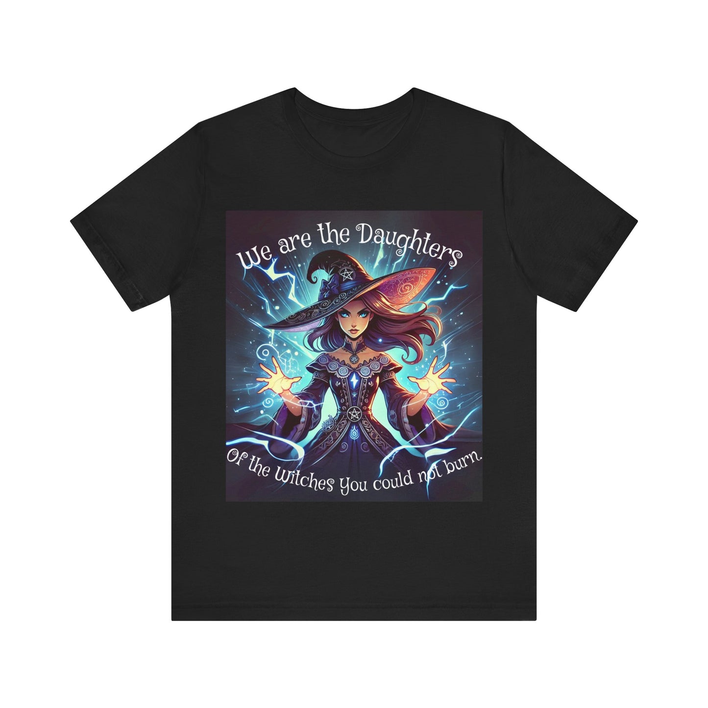 We Are the Daughters... Jersey Short Sleeve Tee