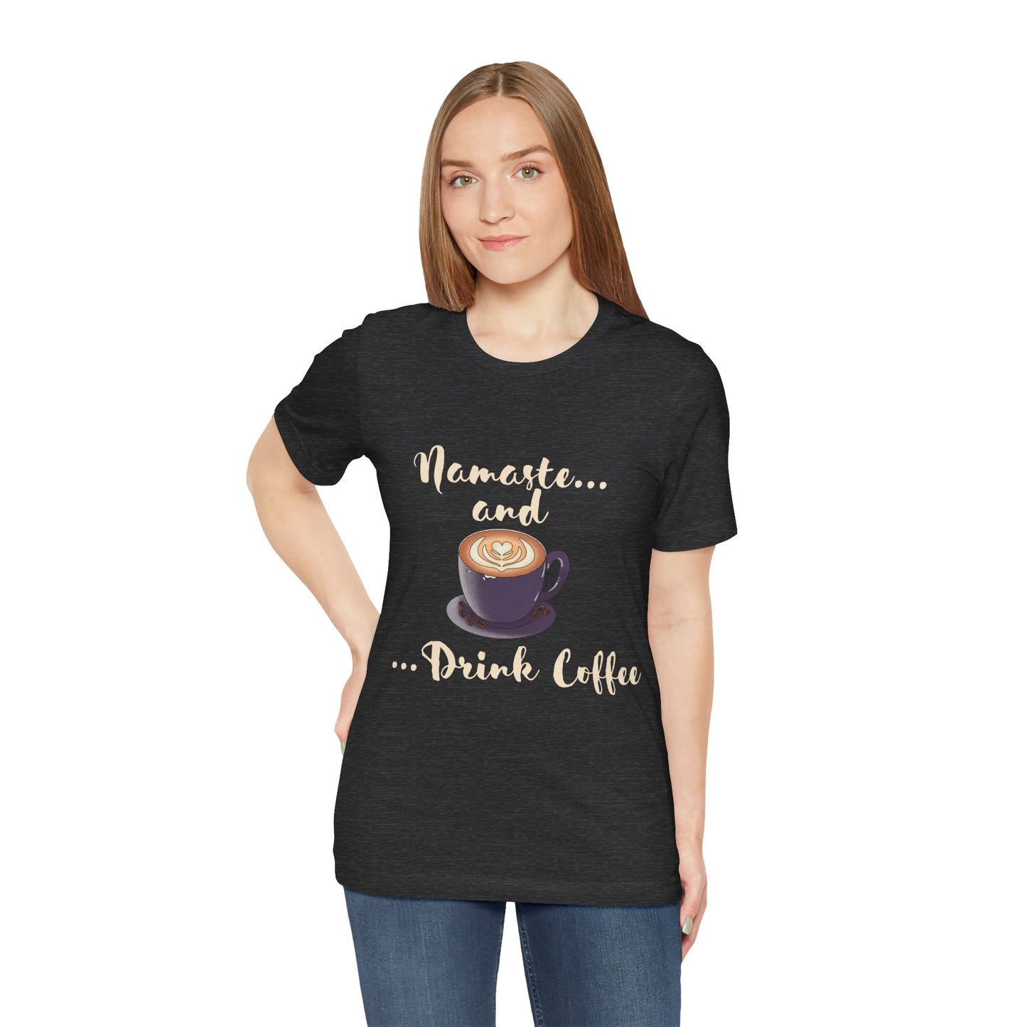 Namaste and Drink Coffee | Unisex Jersey Short Sleeve Tee