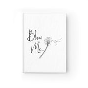 Journal - Blow Me Dandelion Design