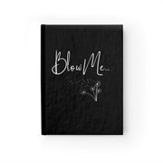 Bl*w Me Sassy Notebook - Ruled