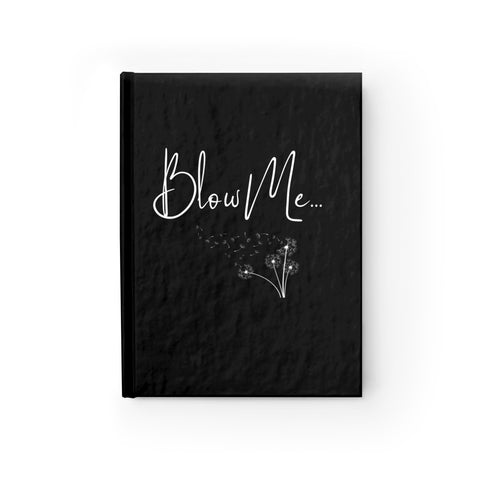Bl*w Me Sassy Notebook - Ruled