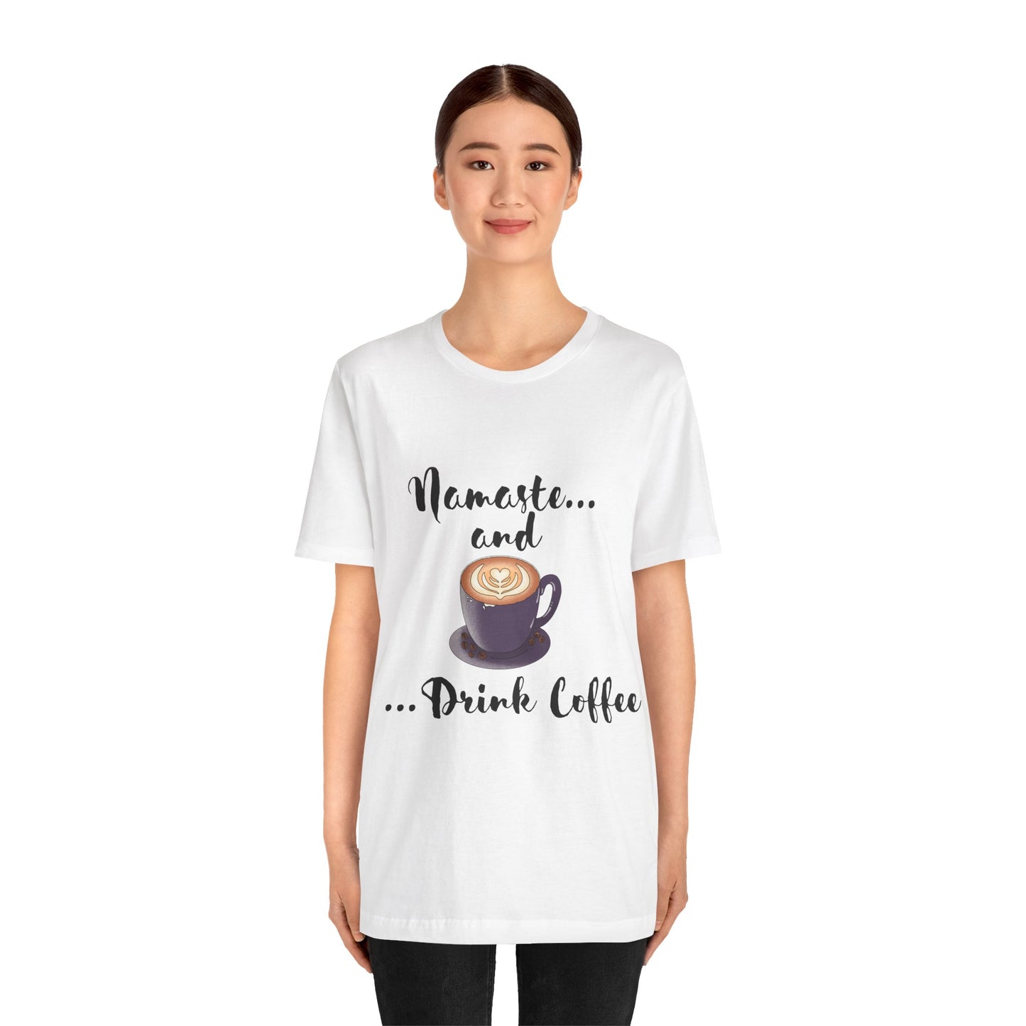 Namaste and Drink Coffee | Unisex Jersey Short Sleeve Tee