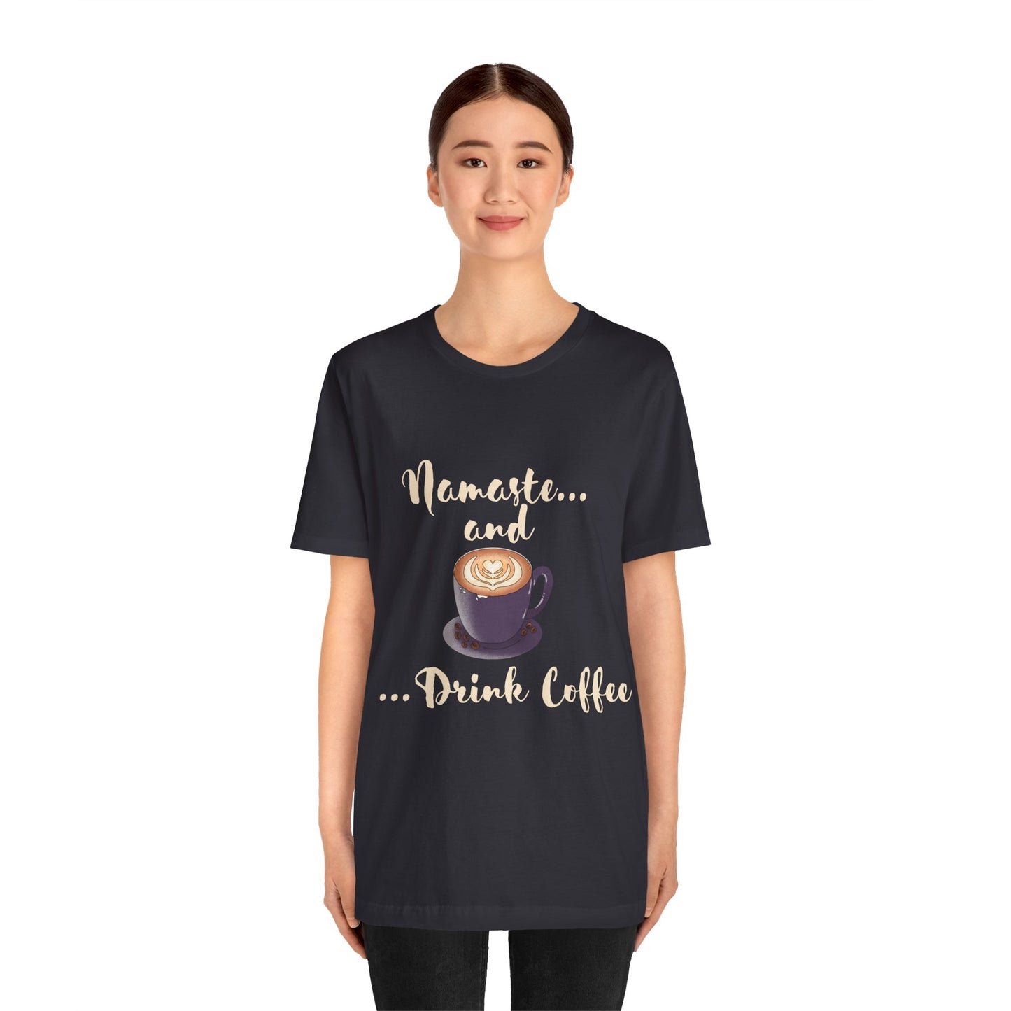 Namaste and Drink Coffee | Unisex Jersey Short Sleeve Tee