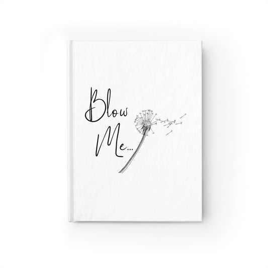 Bl*w Me Sassy Notebook - Ruled