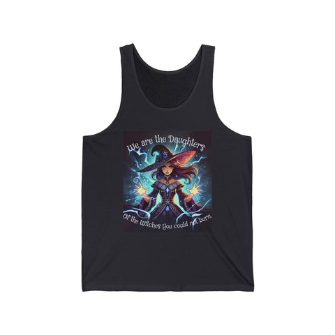 We are the Daughters of the Witches you could Not Burn!  Tank