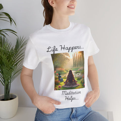 Life Happens, Meditation Helps Jersey Short Sleeve Tee