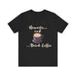 Namaste and Drink Coffee | Unisex Jersey Short Sleeve Tee
