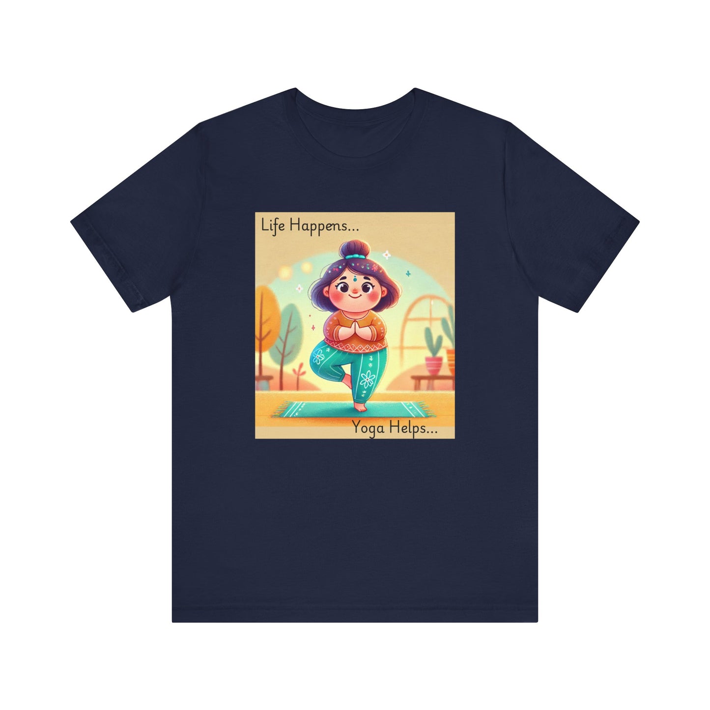 Yoga Tee - Cute Quirky Girl Tree Pose Shirt with 'Life Happens Yoga Helps'