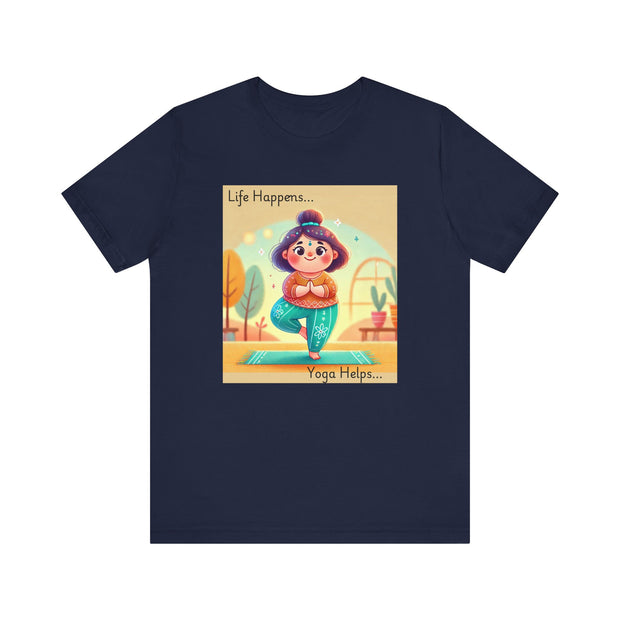 Yoga Tee - Cute Quirky Girl Tree Pose Shirt with 'Life Happens Yoga Helps'