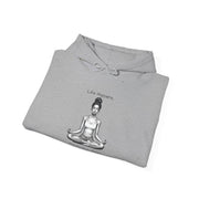 Life Happens... Meditation Helps...   Hooded Sweatshirt