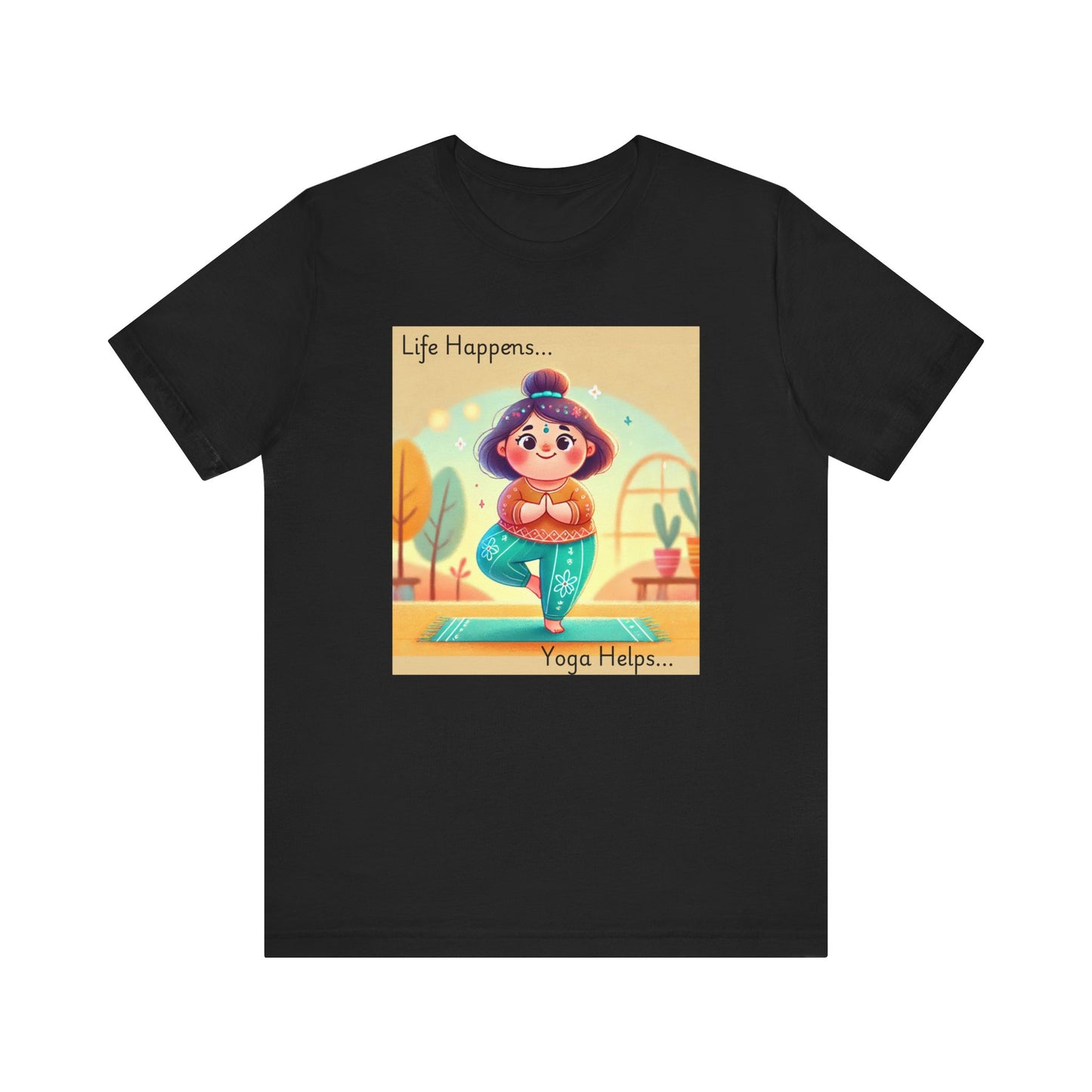 Yoga Tee - Cute Quirky Girl Tree Pose Shirt with 'Life Happens Yoga Helps'