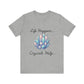 Life Happens Crystals Help Jersey Short Sleeve Tee