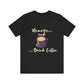 Namaste and Drink Coffee | Unisex Jersey Short Sleeve Tee