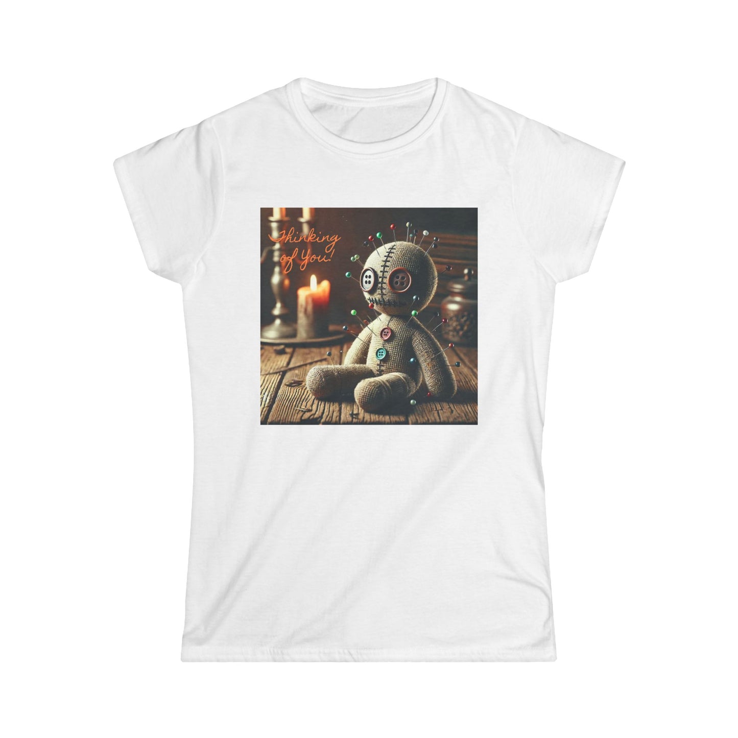 Funny Voodoo Doll Women's Tee - Thinking of You Graphic Shirt