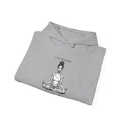 Life Happens... Meditation Helps...   Hooded Sweatshirt