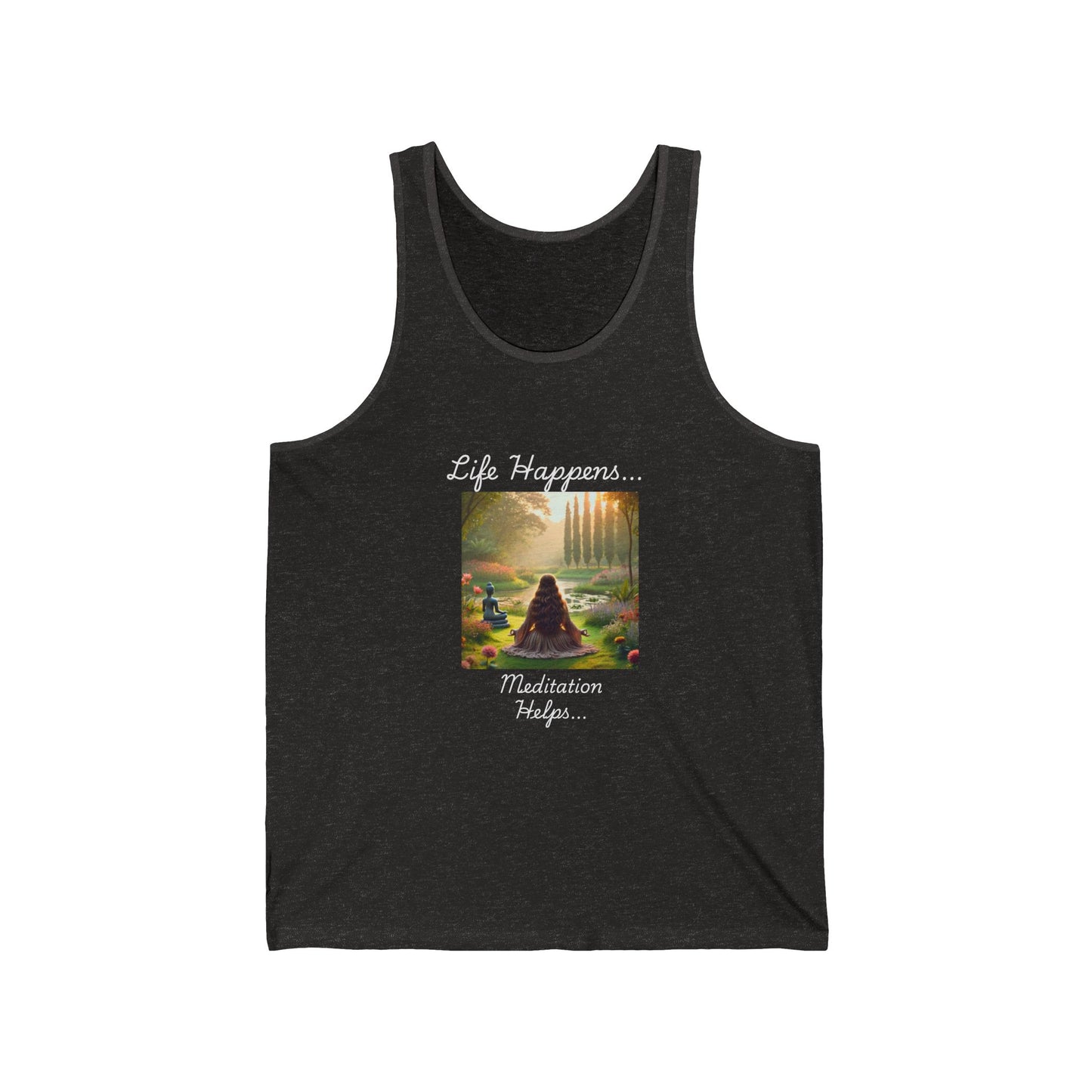 Life Happens Meditation Helps Unisex Tank