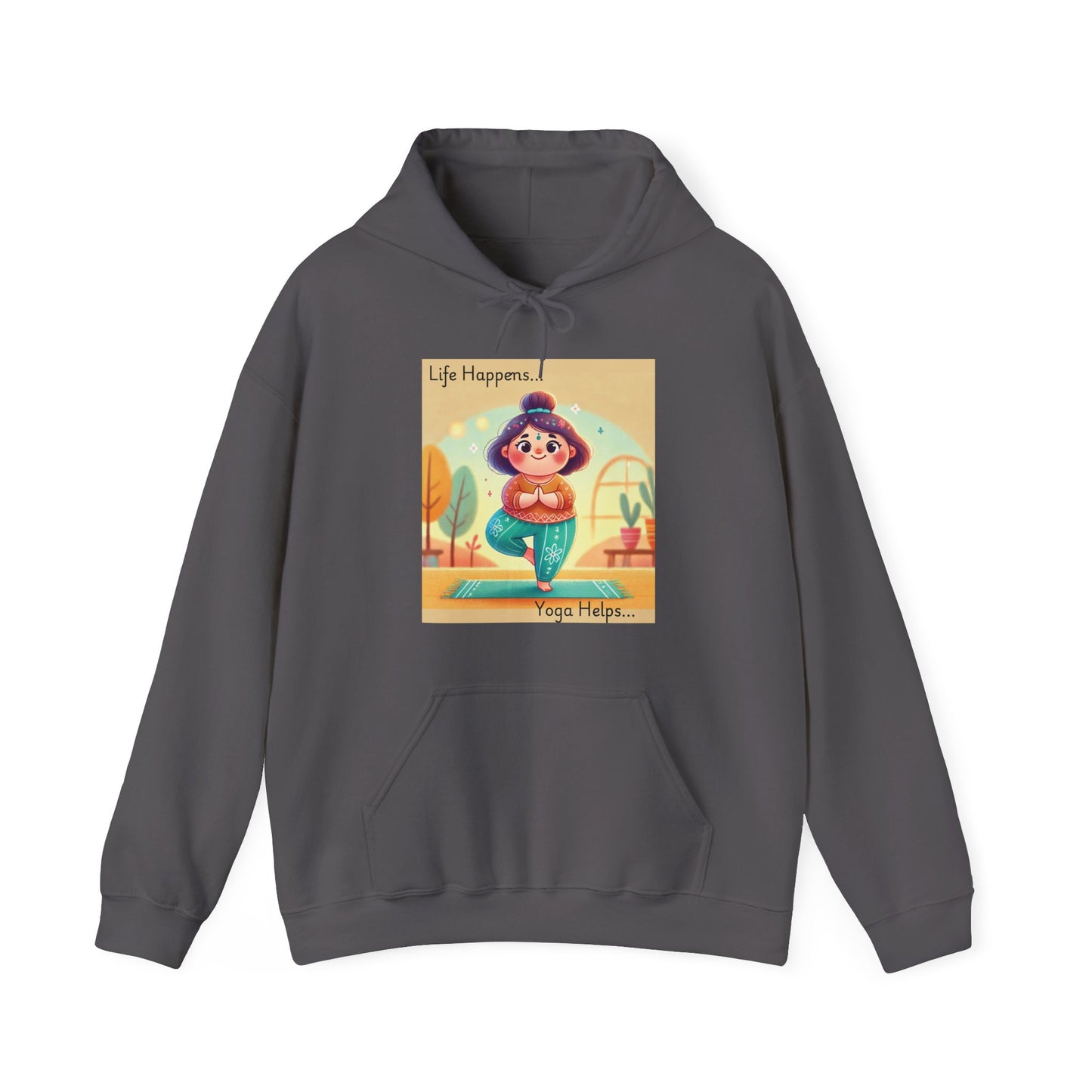 Hooded Sweatshirt with Cute Quirky Yoga Design - Life Happens Yoga Helps