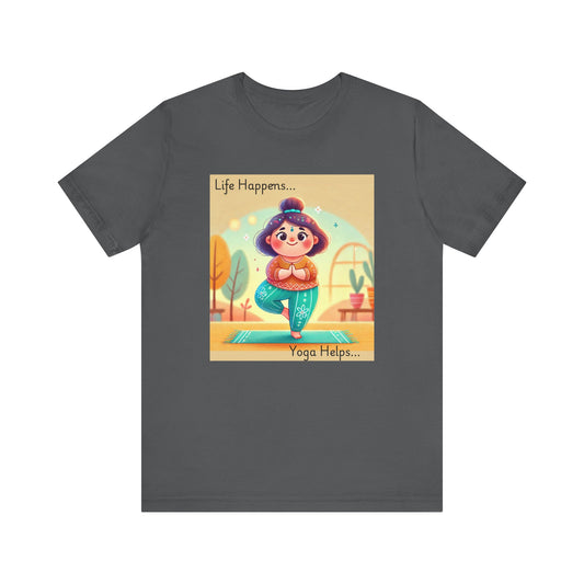 Yoga Tee - Cute Quirky Girl Tree Pose Shirt with 'Life Happens Yoga Helps'