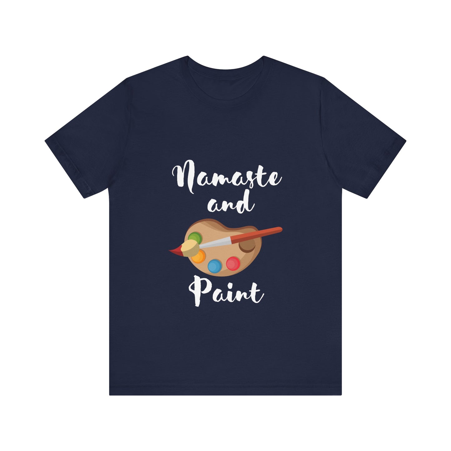 Namaste and Paint | Unisex Jersey Short Sleeve Tee
