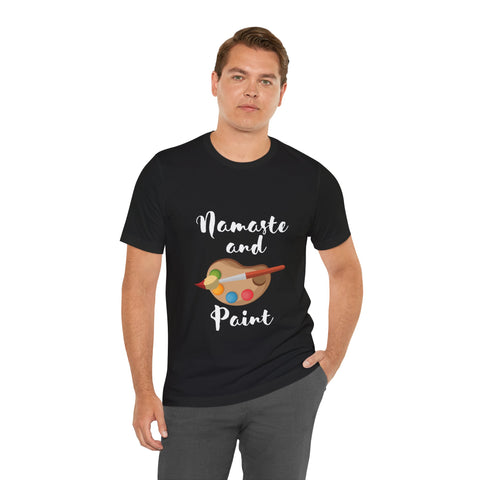 Namaste and Paint | Unisex Jersey Short Sleeve Tee