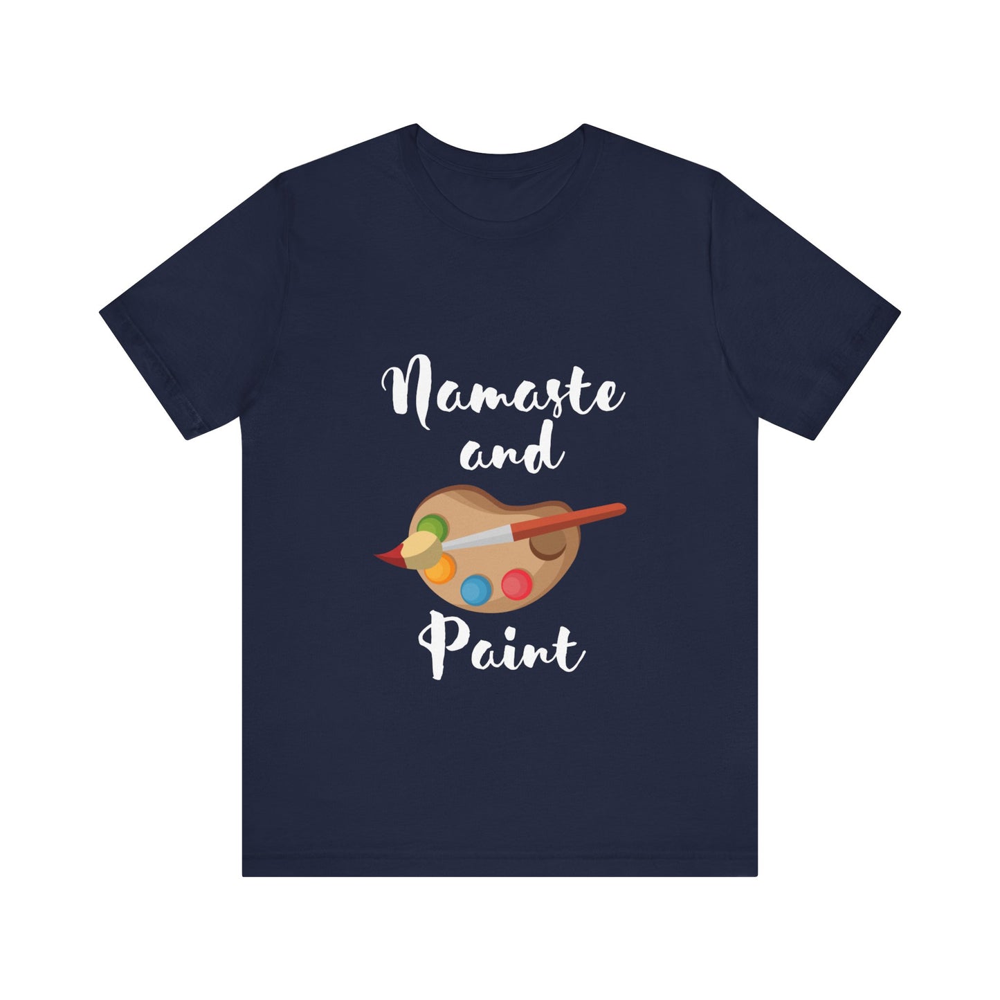 Namaste and Paint | Unisex Jersey Short Sleeve Tee
