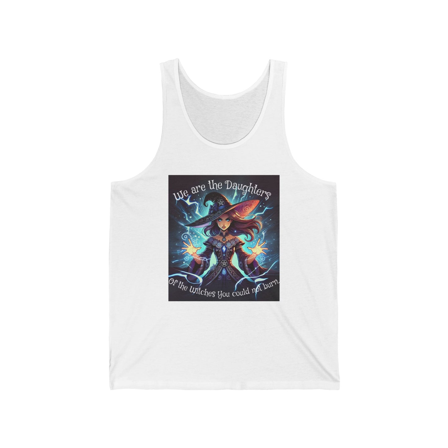 We are the Daughters of the Witches you could Not Burn!  Tank