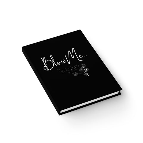 Bl*w Me Sassy Notebook - Ruled