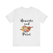 Namaste and Paint | Unisex Jersey Short Sleeve Tee