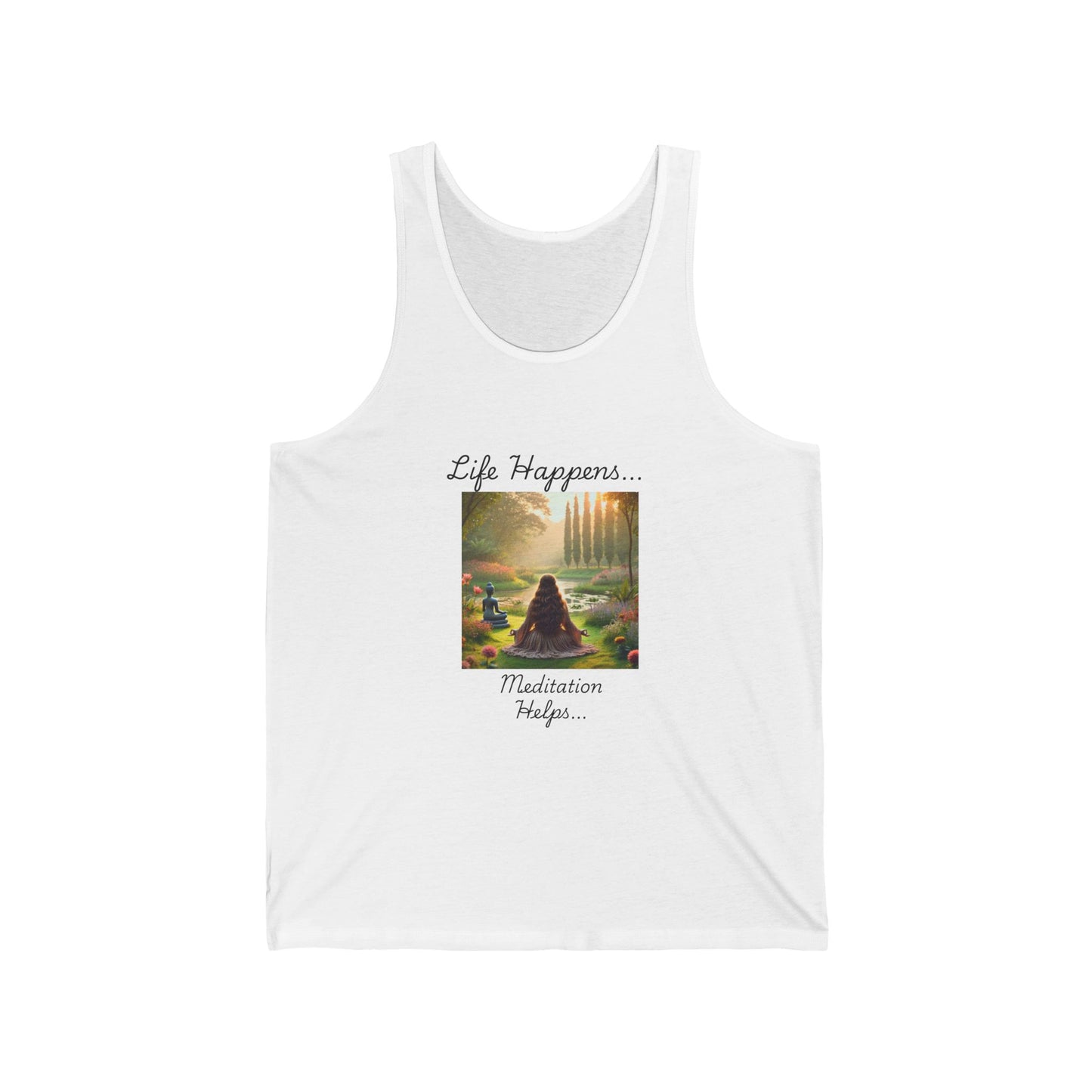 Life Happens Meditation Helps Unisex Tank