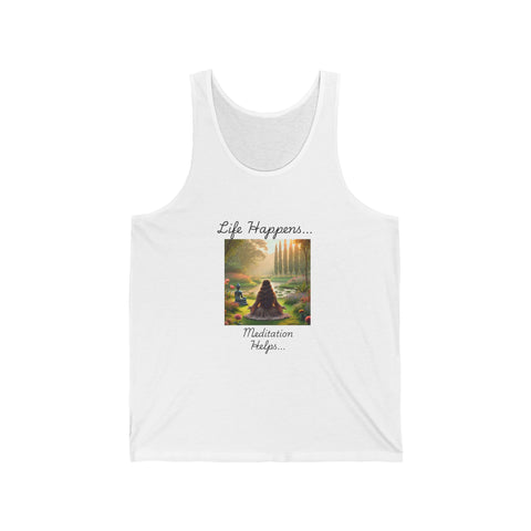 Life Happens Meditation Helps Unisex Tank