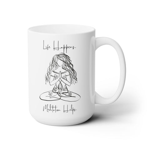 Meditation Helps...Ceramic Mug 15oz