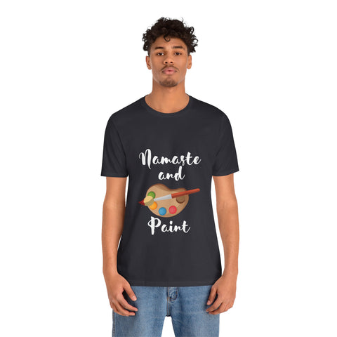 Namaste and Paint | Unisex Jersey Short Sleeve Tee