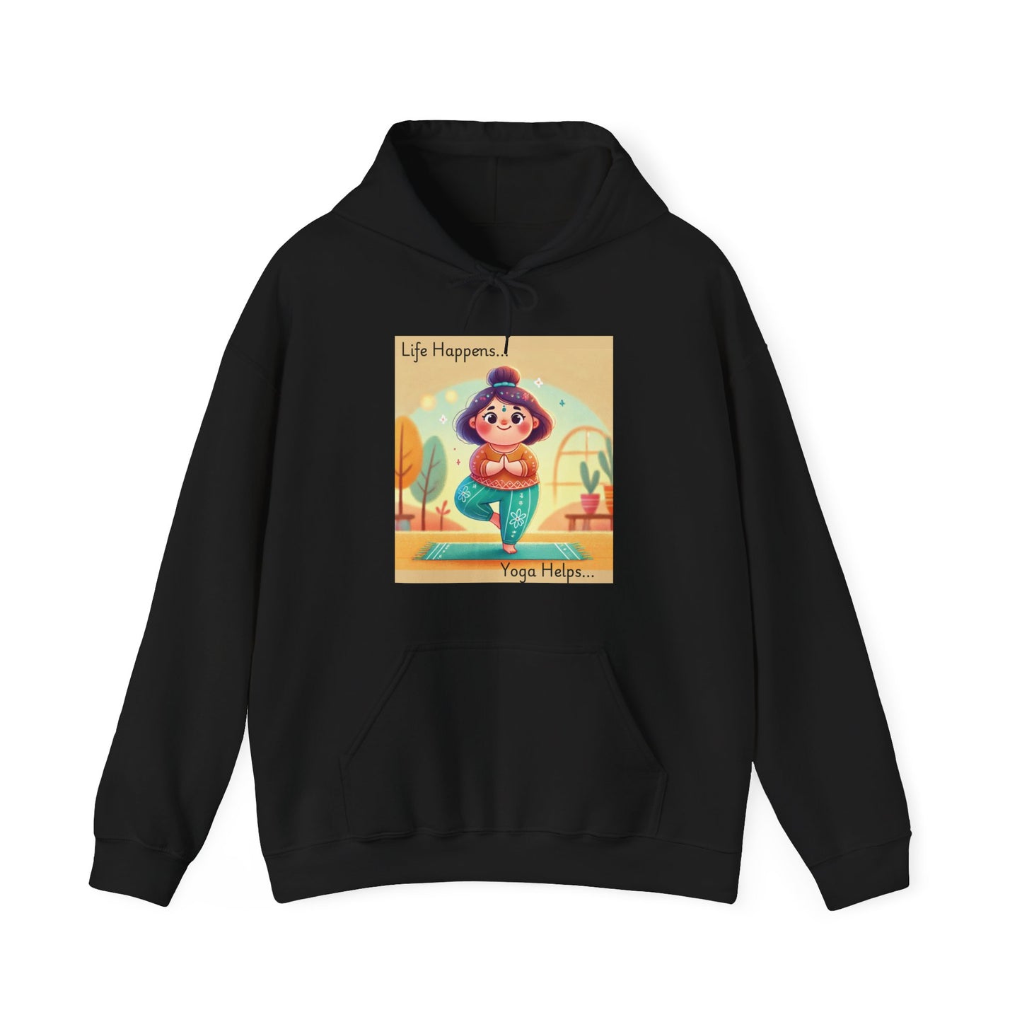 Hooded Sweatshirt with Cute Quirky Yoga Design - Life Happens Yoga Helps